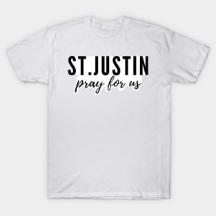 St. Justin pray for us T-Shirt